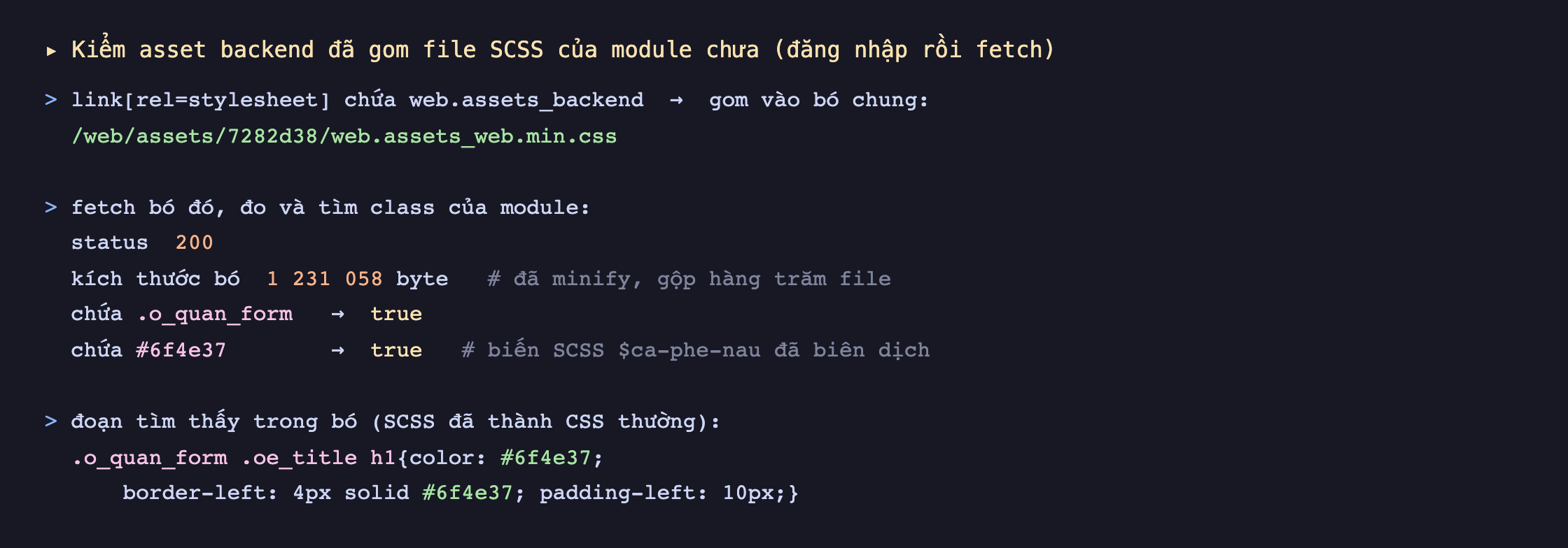 Ảnh chụp phiên kiểm tra: link stylesheet chứa web.assets_backend gom vào bó chung web.assets_web.min.css tại /web/assets/7282d38; fetch bó đó trả status 200, kích thước 1 231 058 byte đã minify gộp hàng trăm file; kiểm tra chứa chuỗi o_quan_form trả về true, chứa mã màu 6f4e37 trả về true nghĩa là biến SCSS ca-phe-nau đã biên dịch; đoạn tìm thấy trong bó là quy tắc o_quan_form oe_title h1 màu 6f4e37 border-left 4px