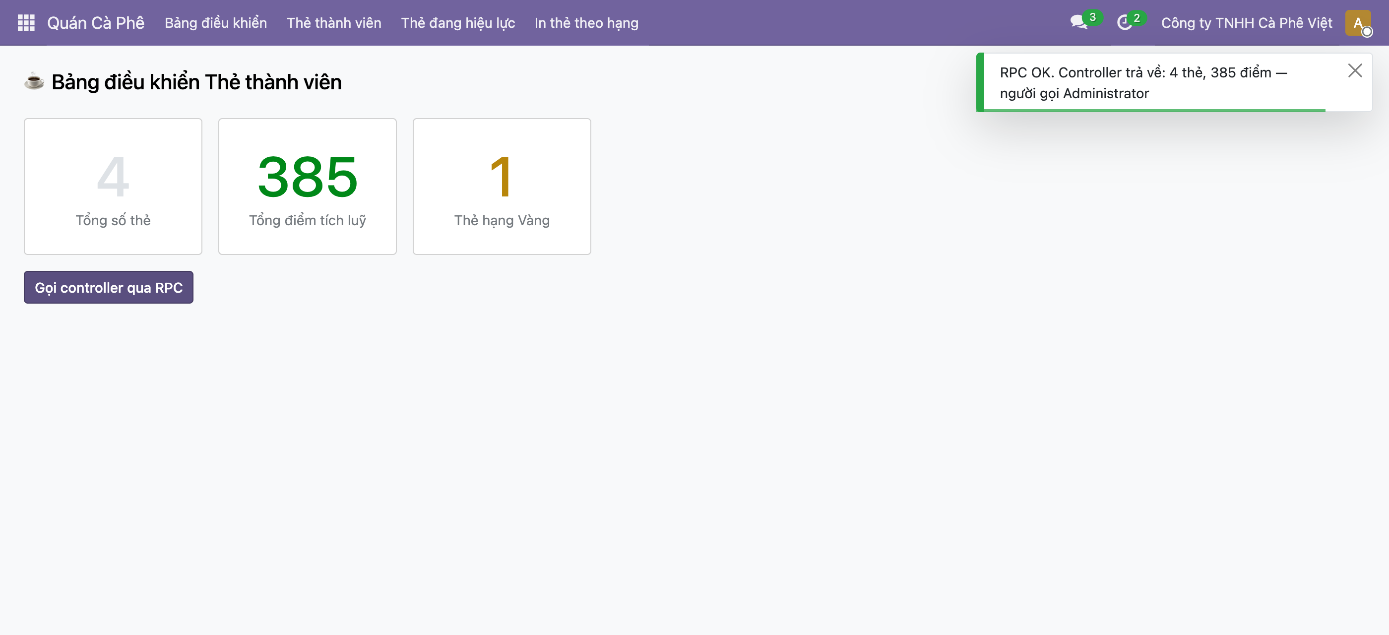 Ảnh chụp thật bảng điều khiển Thẻ thành viên của Odoo 19 với ba thẻ số liệu 4 thẻ 385 điểm 1 thẻ Vàng, một nút Gọi controller qua RPC màu tím, và ở góc trên bên phải một toast xanh lá tiêu đề RPC OK với nội dung Controller trả về 4 thẻ 385 điểm người gọi Administrator