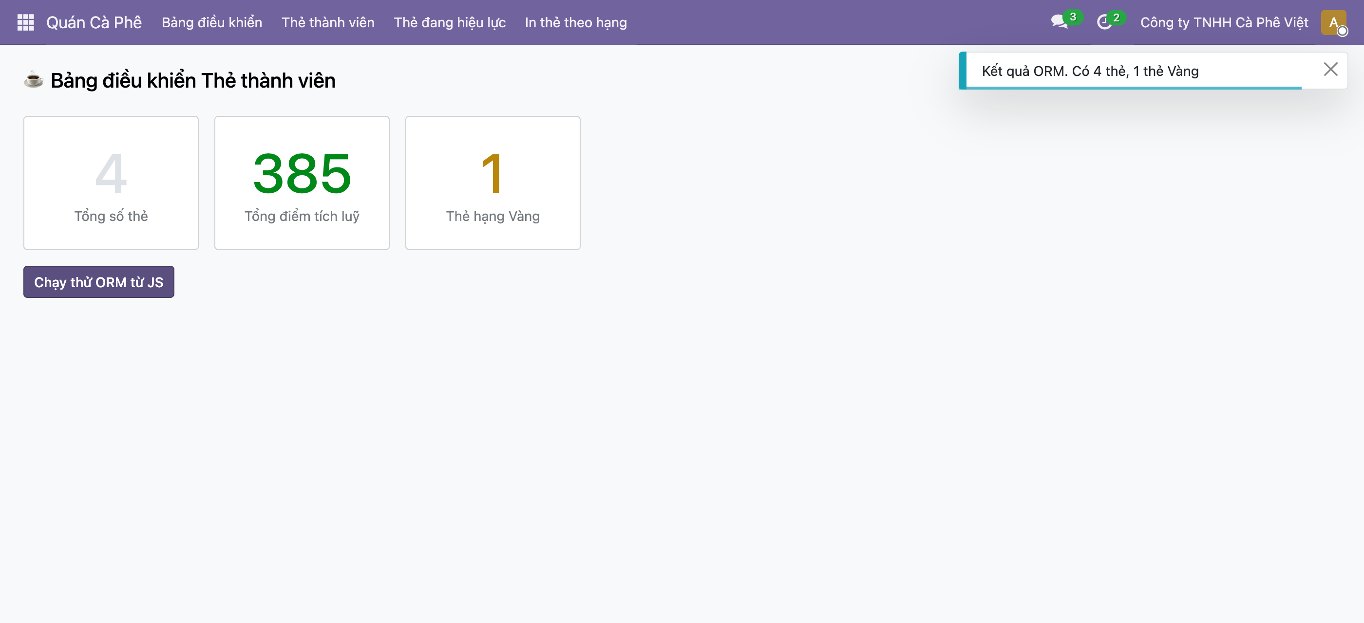 Ảnh chụp thật bảng điều khiển Thẻ thành viên của Odoo 19 với ba thẻ số liệu 4 thẻ 385 điểm 1 thẻ Vàng, một nút Chạy thử ORM từ JS màu tím, và ở góc trên bên phải một toast thông báo viền xanh dương với tiêu đề Kết quả ORM cùng nội dung Có 4 thẻ 1 thẻ Vàng