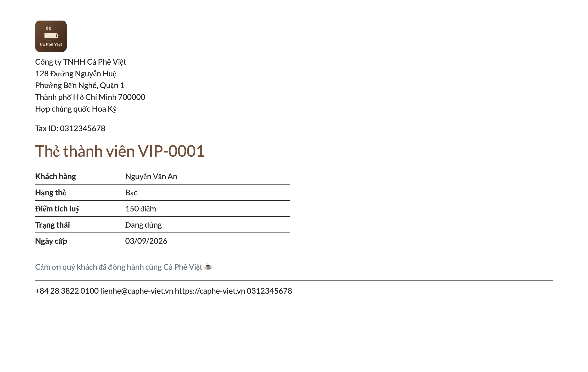 Ảnh chụp tài liệu report Odoo thật đã render: trên cùng là logo Cà Phê Việt và khối địa chỉ Công ty TNHH Cà Phê Việt 128 Đường Nguyễn Huệ Phường Bến Nghé Quận 1 Thành phố Hồ Chí Minh cùng Tax ID; giữa là tiêu đề nâu Thẻ thành viên VIP-0001 và bảng Khách hàng Nguyễn Văn An, Hạng thẻ Bạc, Điểm tích luỹ 150 điểm, Trạng thái Đang dùng, Ngày cấp 03 09 2026; dưới là dòng cảm ơn và chân trang số điện thoại email website